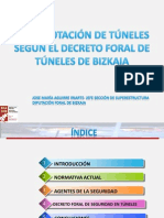 Ponencia 2-Explotacion de Tuneles Segun El Decreto Foral de Bizcaia (Jose Maria Aguirre Iriarte)