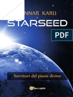 Starseed. Servitori Del Piano Divino