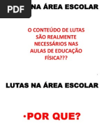 LUTAS NA ÁREA ESCOLAR