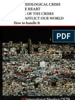 The Axiological Crisis at The Heart of All of The Crises That Afflict Our World How To Handle It