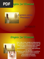 Projetoserhumano.prece Como Processo
