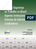 Saúde e segurança do trabalo no Brasil - aspectos institucionais, sistemas de informação e indicadores