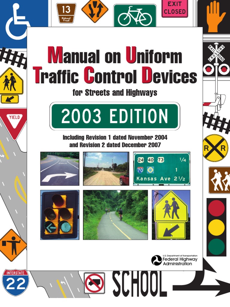 Manual on Uniform Traffic Control Devices (MUTCD) for Streets and