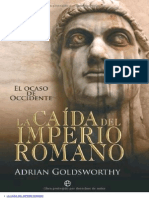Goldsworthy Adrian - La Caida Del Imperio Romano