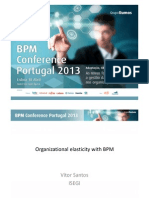 BPM Conference Portugal 2013 - Vítor Santos ﻿​"Organizational elasticity with BPM"