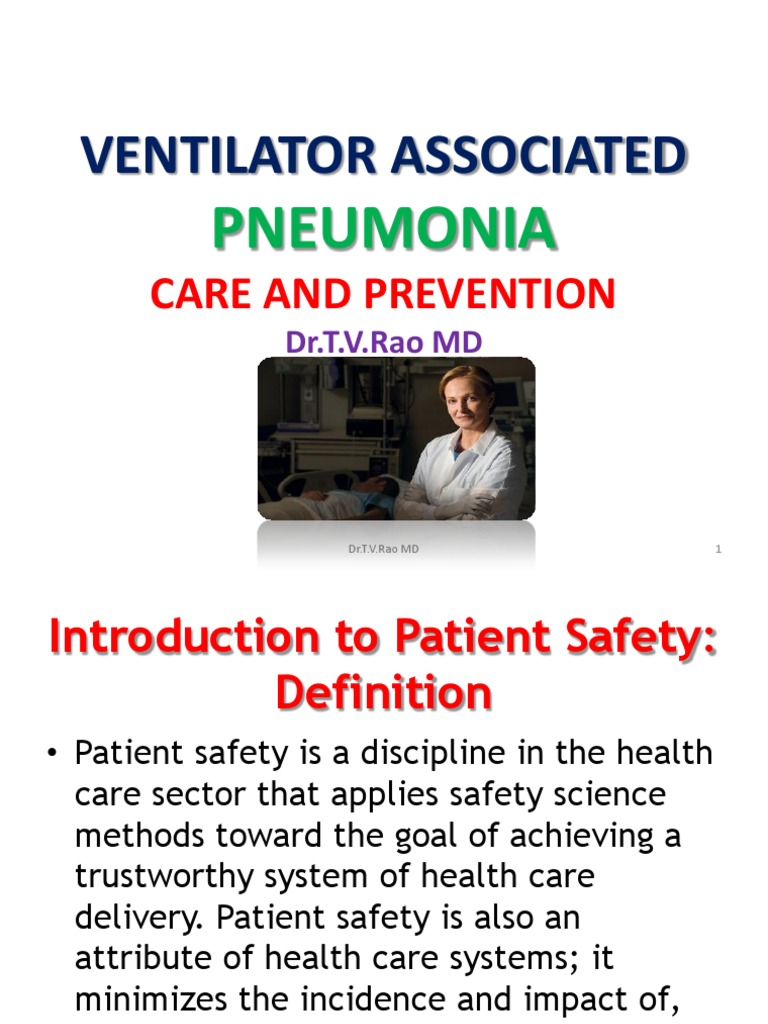 Ventilator Associated Infections VENTILATOR ASSOCIATED PNEUMONIA CARE