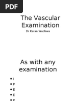 The Vascular Examination: DR Karan Wadhwa