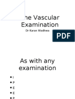 The Vascular Examination: DR Karan Wadhwa