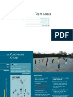 Team Games: Continuous Cricket and Beyond