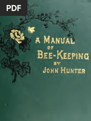 A Manual Of Bee Keeping By John Hunter Beekeeping Honey Bee - 