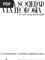 Juan Luis Segundo, de La Sociedad A La Teología
