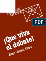 Qué viva el debate Chávez