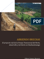 Abriendo Brechas, El Proyecto Vial de La Franja Transversal Del Norte, Desarrollo y Territorio, Oliver Rogers, Cedfog 2013 (1)