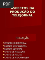 Aspectos da produção do Telejornal