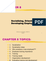 Socializing, Orienting, and Developing Employees: Decenzo and Robbins HRM 7Th Edition 1