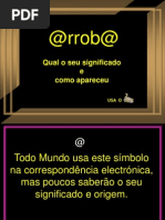 A @ Arroba Qual o Seu Significado e Como Apareceu
