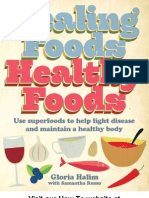 Healing Foods - Healthy Foods Use Superfoods To Help Fight Disease and Maintain A Healthy Body