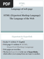 Language of Web Page - HTML (Hypertext Markup Language) The Language of The Web