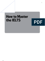 How To Master The IELTS Over 400 Questions For All Parts of The International English Language Testing System