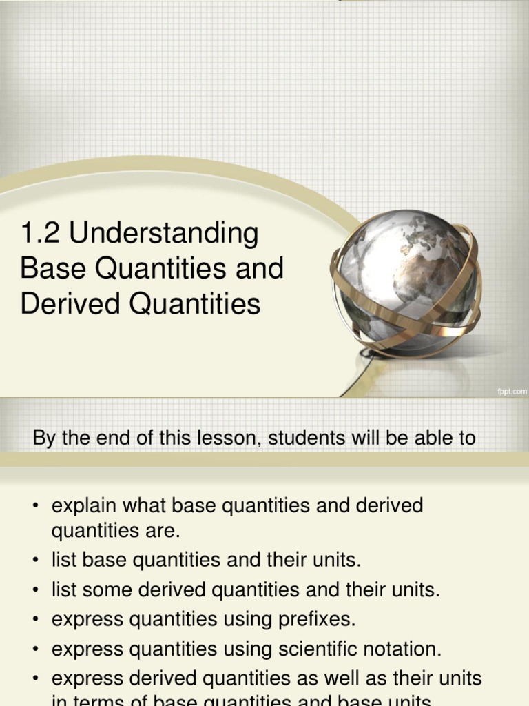 1.2 Base and Derived Quantities | PDF | Units Of Measurement | Quantity