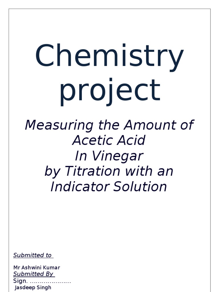 Chemistry Project Measuring The Amount of Acetic Acid in Vinegar by