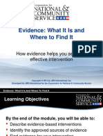 Evidence: What It Is and Where To Find It: How Evidence Helps You Select An Effective Intervention