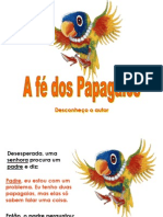 A Fe Dos Papagaios
