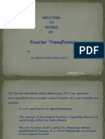 Fourier Transforms: Welcome TO World OF