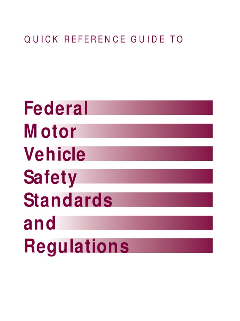 FMVSS National Highway Traffic Safety Administration Automobile Safety