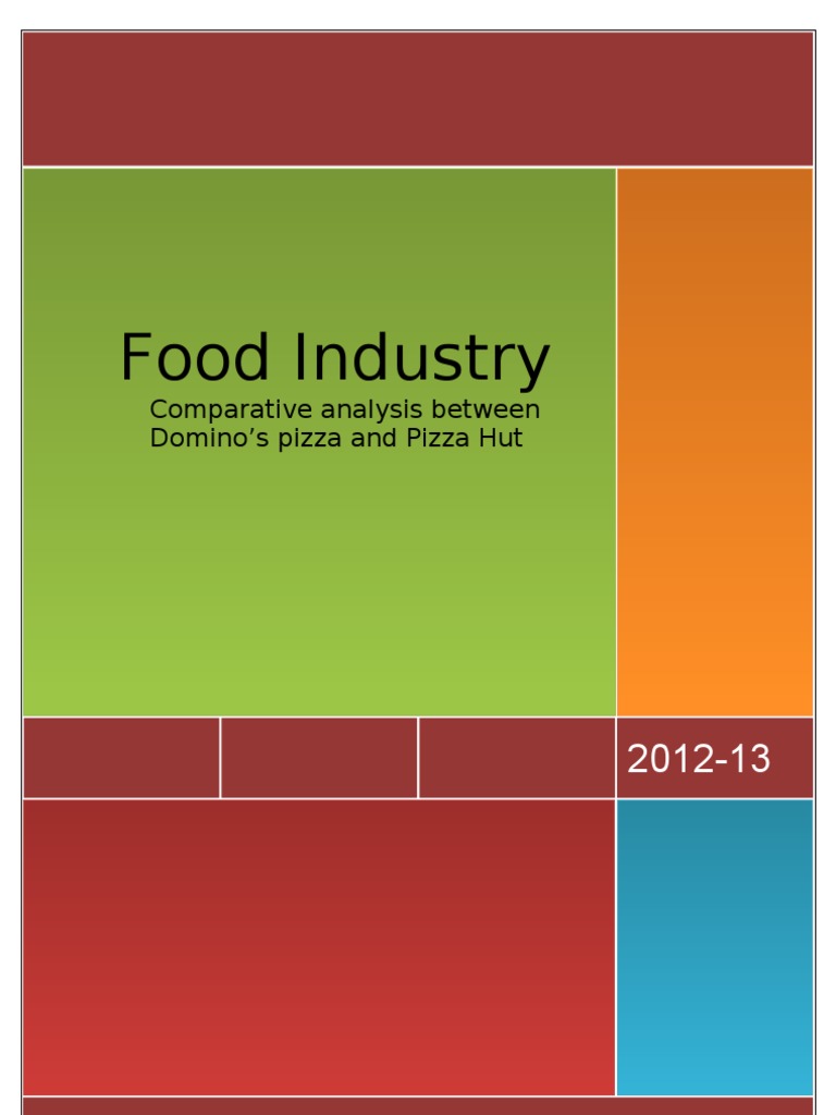 Comparative Study Of Dominos Pizza And Pizza Hut