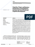 Vygotsky, Piaget, and Bandura Perspectives On The Relations Between The Social World and Cognitive Development
