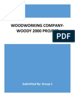 Woodworking Company-Woody 2000 Project: Submitted By: Group C