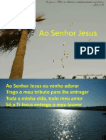 Ao Senhor Jesus