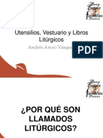 Utensilios, Vestuario y Libros Litúrgicos