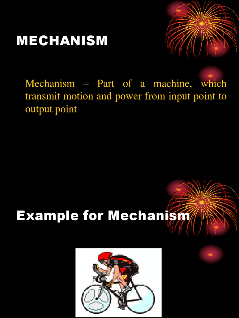 Mechanism: Mechanism - Part of A Machine, Which Transmit Motion and ...