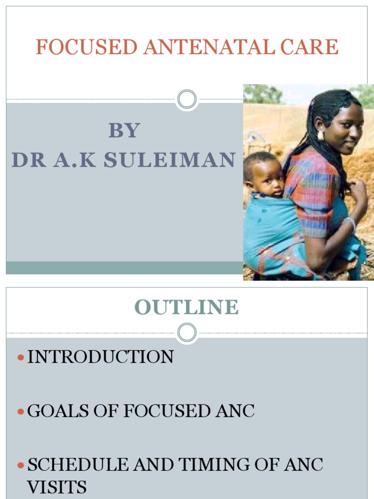 Focused Antenatal Care Overview | PDF | Pregnancy | Obstetrics