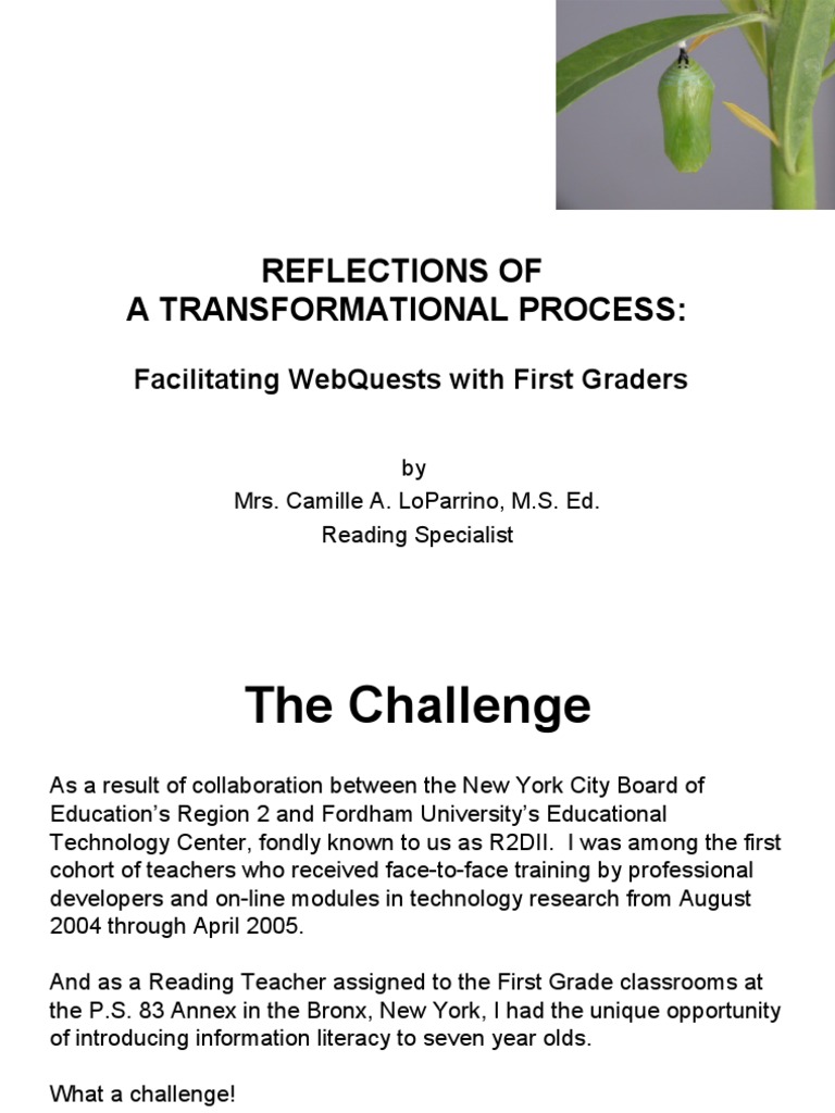 Reflections of A Transformational Process:: Facilitating Webquests With ...