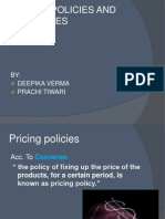 Pricing Policies and Strategies: BY: Deepika Verma Prachi Tiwari