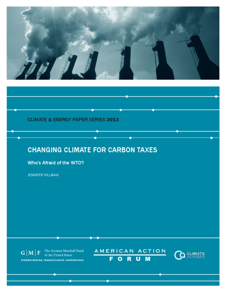 Changing Climate For Carbon Taxes: Who's Afraid of The WTO? | PDF ...