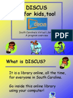 Discus Is For Kids, Too!: South Carolina's Virtual Library A Program Overview