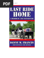 Download LAST RIDE HOME - A Memoir of the Vietnam War by Danny M Francis SN15603504 doc pdf