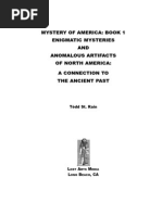 Download Mystery of America - Enigmatic Mysteries and Anomalous Artifacts of North America A Connection to the Ancient Past by Tdd St Rain wwwMysteryOfAmericacom by Tedd St Rain SN15605242 doc pdf