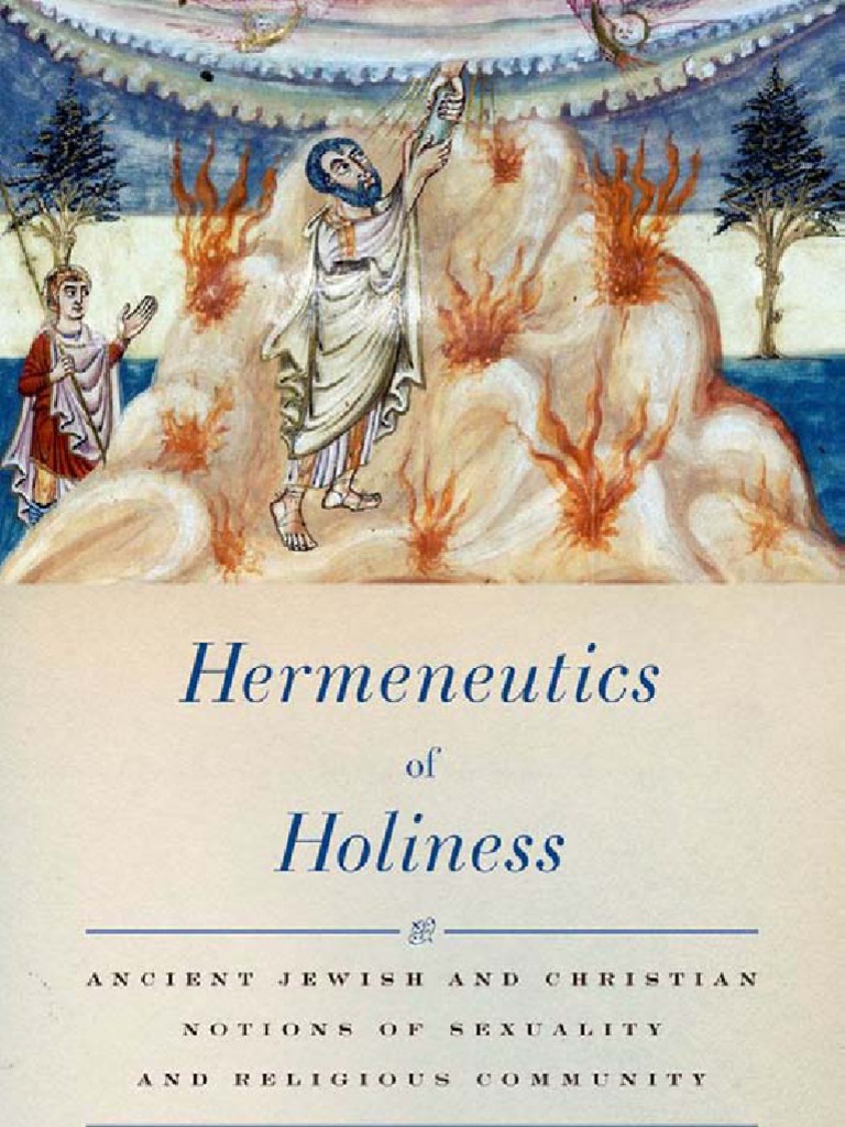 Hermeneutics Of Holiness Sacred Exegesis - 