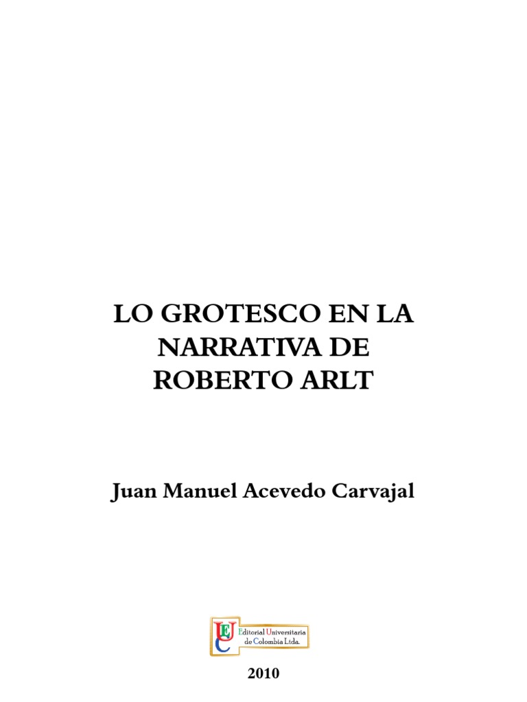 Lo Grotesco en La Narrativa de Roberto Arlt PDF Grotesco Romanticismo