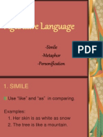 Figurative Language: - Simile - Metaphor - Personification
