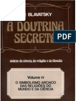 H P Blavatsky - A Doutrina Secreta - volume IV - O Simbolismo Arcaivo das Religiões