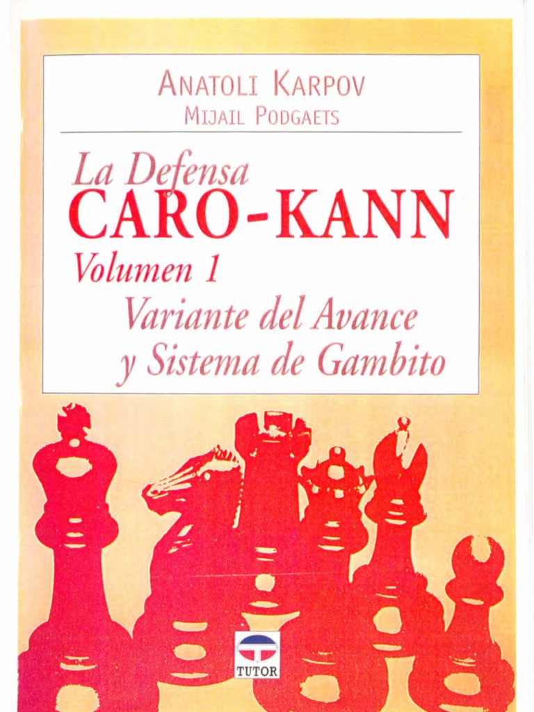 Caro Kann Vol 1 Anatoly Karpov | PDF