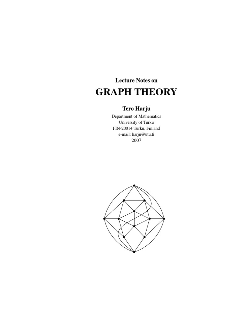 Graph Theory Lecture Notes by Tero Harju | PDF | Vertex (Graph Theory ...
