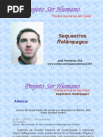 projetoserhumano.Cartas_prase_leremCasa.Sequestros_Relâmpagos