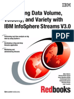Sg 248108Addressing Data Volume,
Velocity, and Variety with
IBM InfoSphere Streams V3.0